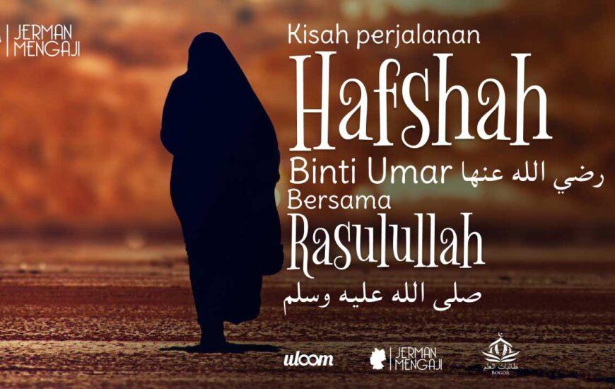 Kisah-perjalanan-Hafshah